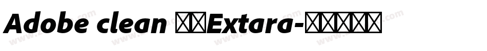 Adobe clean 黑体Extara字体转换